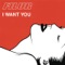 I Want You - Filur lyrics