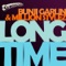 Long Time - Bunji Garlin & Million Stylez lyrics