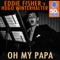 Oh My Papa - Eddie Fisher lyrics
