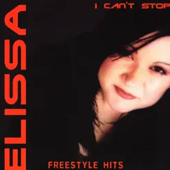 I Can't Stop Freestyle Hits - Elissa