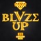 Blvze Up - DMNDZ lyrics