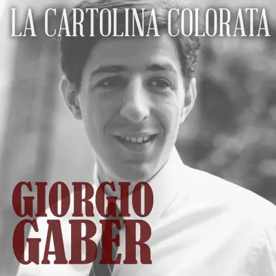 La cartolina colorata - Single - Giorgio Gaber
