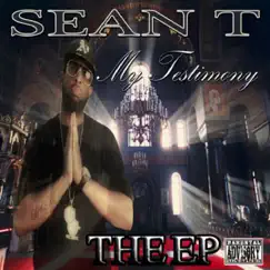 My Testimony - EP by Sean T album reviews, ratings, credits