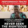Never Seen the Righteous (Performance Tracks) - EP album lyrics, reviews, download