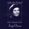 Gabriela Mistral. Amado, Apresura el Paso