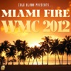 Cold Blank Presents Miami Fire WMC 2012