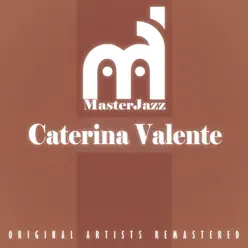 Masterjazz: Caterina Valente - Caterina Valente Masterjazz: Caterina Valente - Caterina Valente