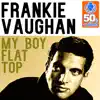 My Boy Flat Top (Remastered) - Single album lyrics, reviews, download