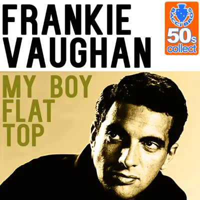 My Boy Flat Top (Remastered) - Single - Frankie Vaughan