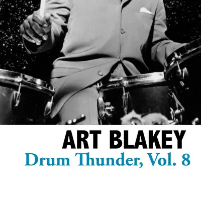 Drum Thunder, Vol. 8 - Art Blakey