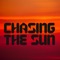Chasing the Sun (Club Mix) - Chasing the Sun lyrics