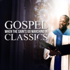 When the Saints Go Marching In - Gospel Classics - Various Artists