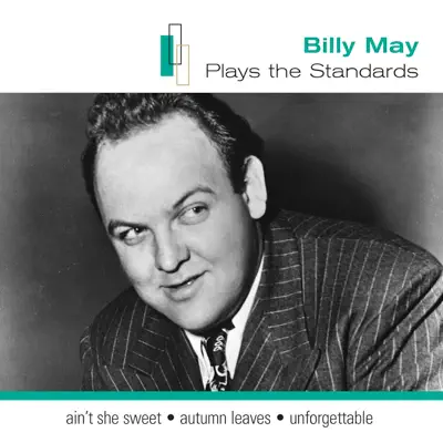 Plays the Standards - Billy May Plays the Standards - Billy May