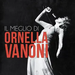 Il Meglio di Ornella Vanoni - Ornella Vanoni