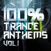 100% Trance Anthems, Vol. 1 (VIP Edition)