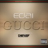 Gucci - EP, 2013