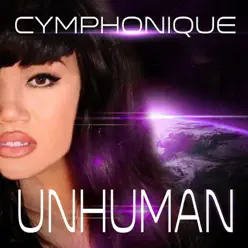 Unhuman - Single - Cymphonique Unhuman - Single - Cymphonique