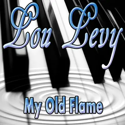 My Old Flame - Lou Levy