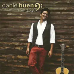 Inevitable (Edicion Especial) - Daniel Huen Inevitable (Edicion Especial) - Daniel Huen