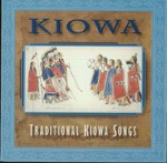 Kiowa - Traditional Kiowa Songs