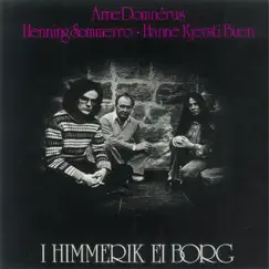 I Himmerik Ei Borg by Hanne Kjersti Yndestad, Henning Sommerro & Arne Domnérus album reviews, ratings, credits