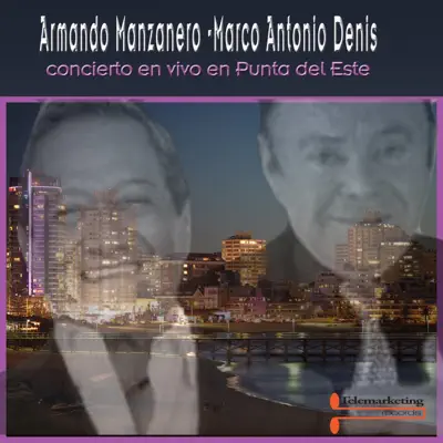 En Vivo en Punta del Este - Armando Manzanero
