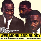 Wes, Monk and Buddy - The Montgomey Brothers at the Groove Yard artwork