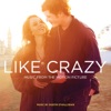Like Crazy (Music from the Motion Piicture)
