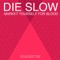 Die Slow (Pictureplane Remix) - HEALTH lyrics