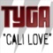 Cali Love - Tyga lyrics