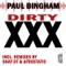 Dirty XXX - Paul Bingham lyrics