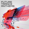Future Trance Anthems, 2012