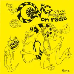 Premodernist Wireless On Radio (1971-1974) - Gong