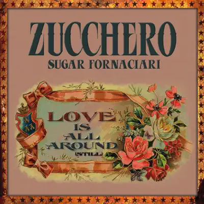 Love Is All Around (Still) - Single - Zucchero