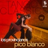 Tango Classics 172: Pico Blanco