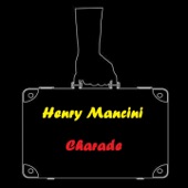 Henry Mancini - Charade