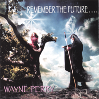 Wayne Perry - Remember the Future artwork