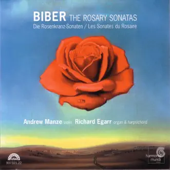 Biber: The Rosary Sonatas by Andrew Manze & Richard Egarr album reviews, ratings, credits