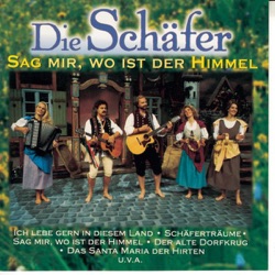 Die Schäfer - Sag mir, wo ist der Himmel