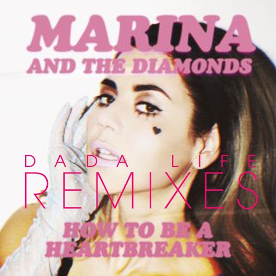 Cover artwork for How To Be a Heartbreaker (Dada Life Remix)