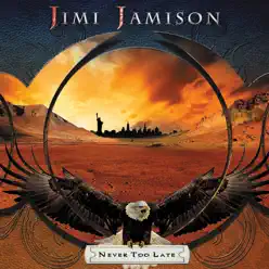 Never Too Late - Jimi Jamison