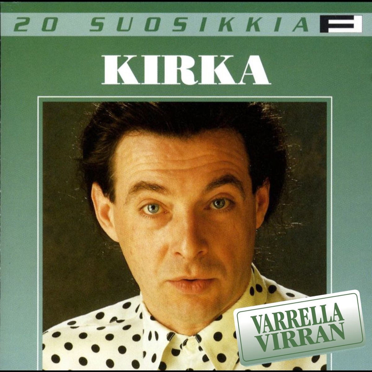 ‎20 Suosikkia: Varrella Virran By Kirka On Apple Music