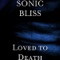 Babe I'm Dying - Sonic Bliss lyrics