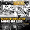 More or Less (Luigi Laner & Tony Gonza Remix) - Marco Bocatto lyrics