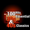 100 Hits: Essential 30s & 40s Classics artwork