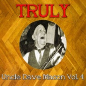 Truly Uncle Dave Macon, Vol. 4