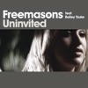 Freemasons - Uninvited