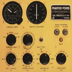 Phantom Power (International Version) - Tragically Hip