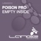 Empty Inside (Ali Wilson Tekelec Remix) - PoisonPro lyrics