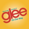 On Our Way (Glee Cast Version) - Single
